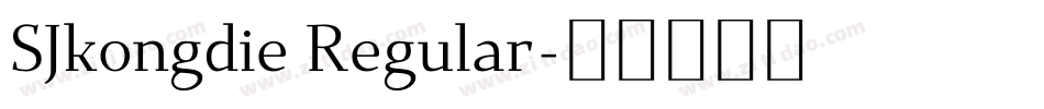 SJkongdie Regular字体转换